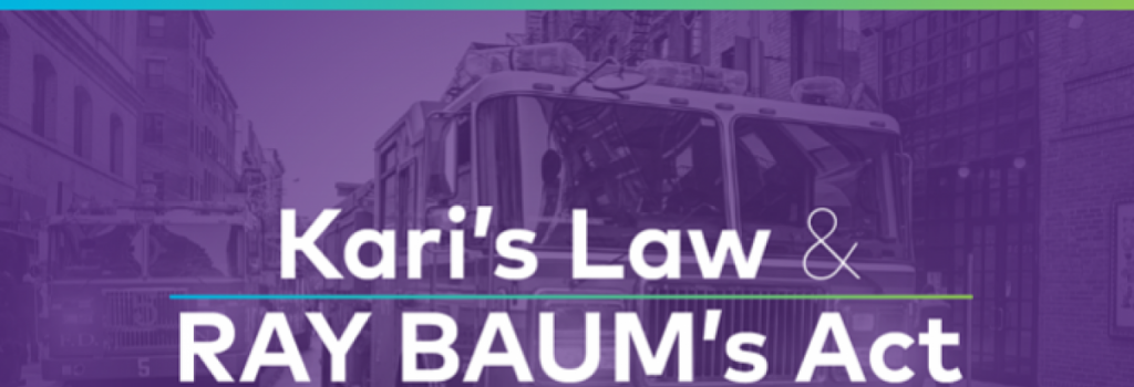 Kari's Law and Ray Baum's Act